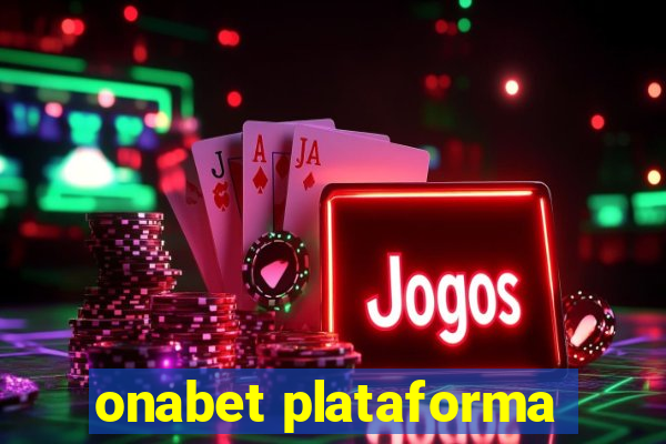 onabet plataforma